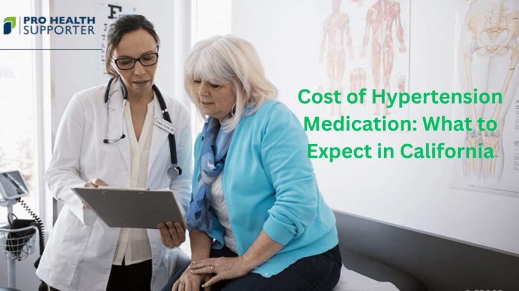 Cost of Hypertension Medication: What to Expect in California