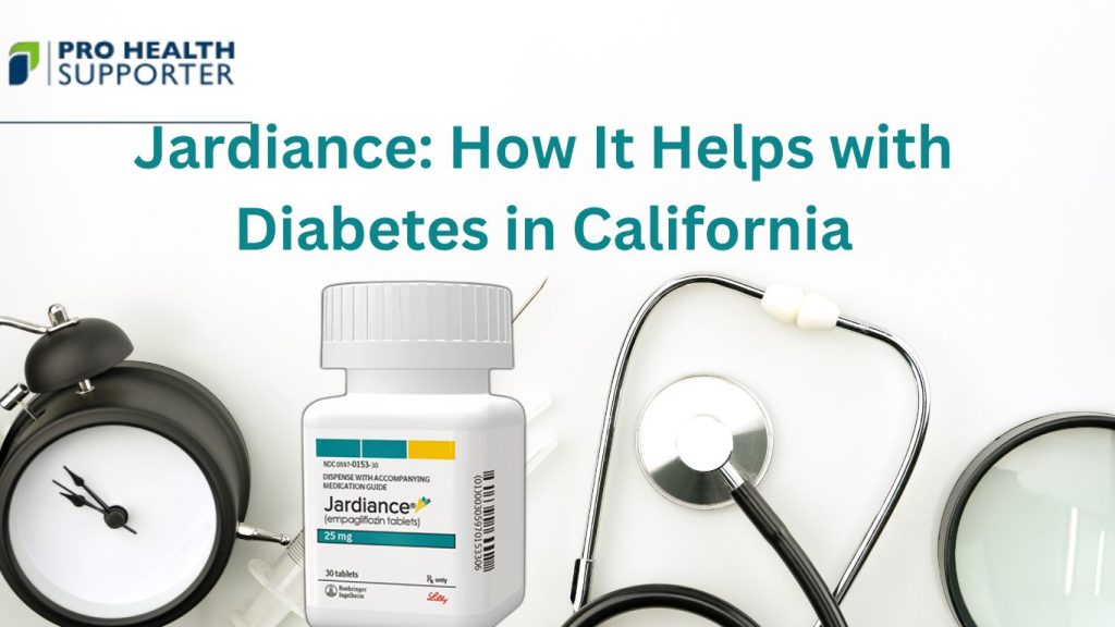 Jardiance: How It Helps with Diabetes in California